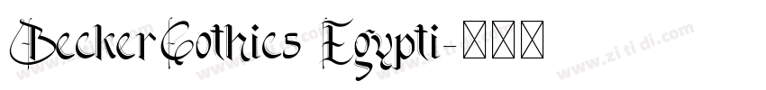 BeckerGothics Egypti字体转换 BeckerGothics Egypti字体转换